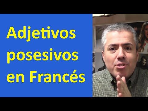 08. Los Adjetivos Posesivos en Francés  Curso de Francés Básico  Clase 7