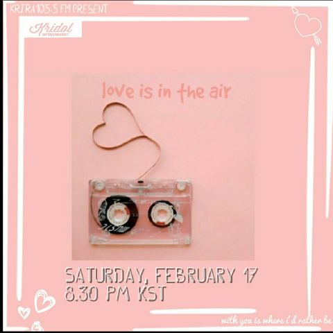 KRIRA105.5 FM "Love Is In The Air"
