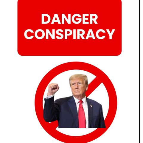 The Danger Conspiracy