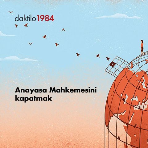 Anayasa Mahkemesini kapatmak | Nazlıcan Kanmaz & Barış Ertürk | Açık Toplum #25