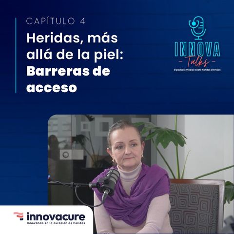 Heridas, más allá de la piel: Barreras de acceso en el sistema de salud