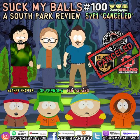 SMB #100 - S7E1 Canceled - “Suck My Jagon”