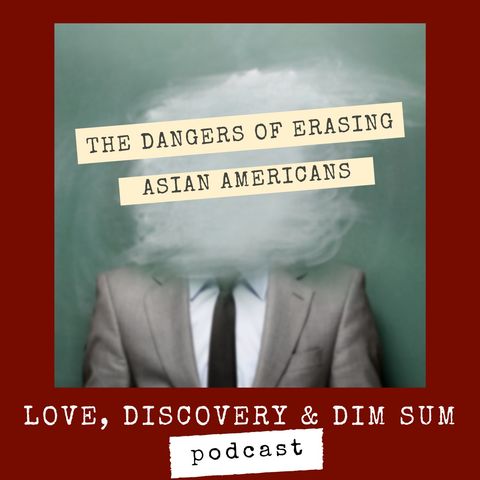 The Danger in Erasing Asian Americans