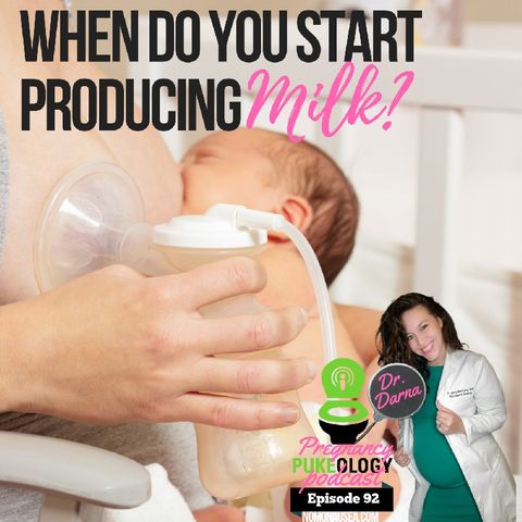 What week in pregnancy do you start producing milk? Pregnancy Podcast Ep. 92