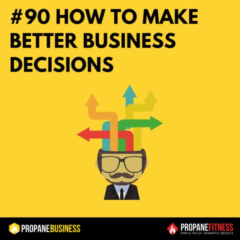 90. How To Make Better Business Decisions