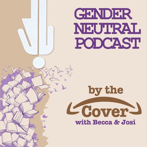 Gender Neutral Podcast