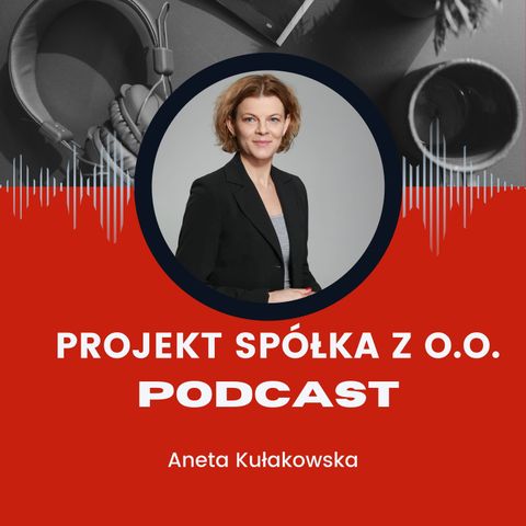 Zwiastun podcastu Projekt SPÓŁKA Z O.O.