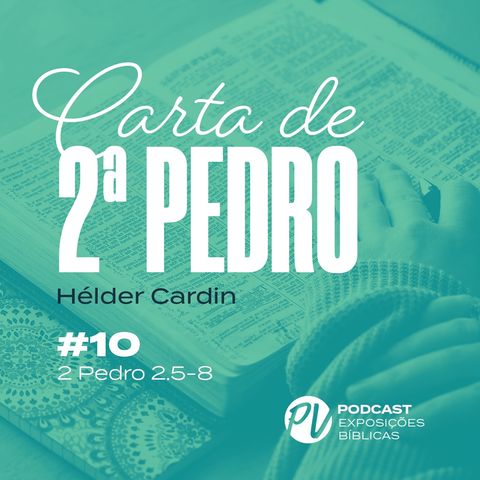 2Pe 2.5-8 - Hélder Cardin