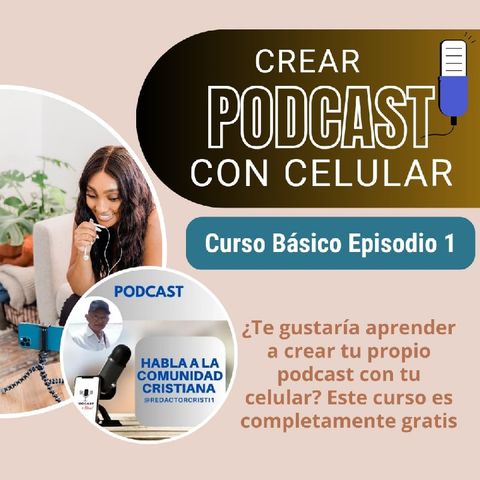 Crear Podcast Con Celular