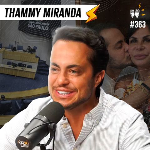 THAMMY MIRANDA - Flow #363