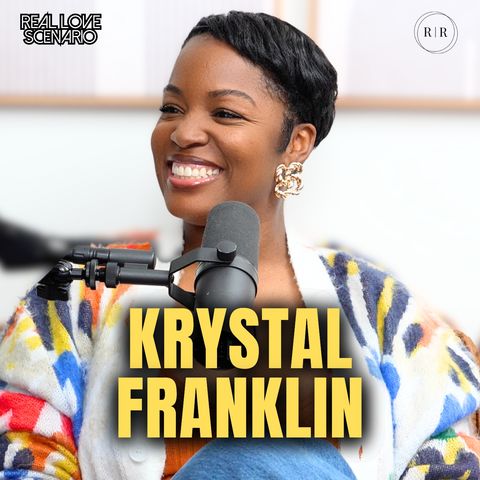 Krystal Franklin talks What Makes Men Sexy, Overcoming Fear Of Abandonment, Dating In The Entertainment Industry + More