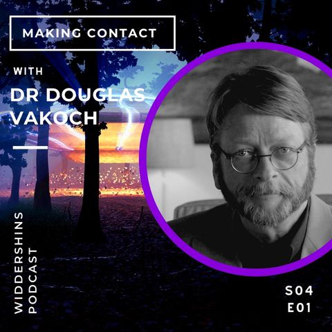 S04E01 - Making Contact with Dr Douglas Vakoch