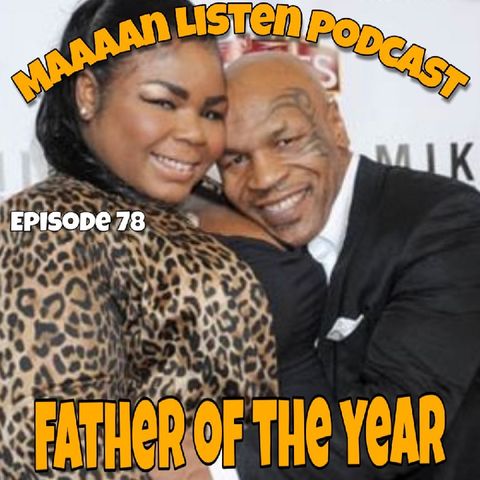 Episode 78 - Father of the year