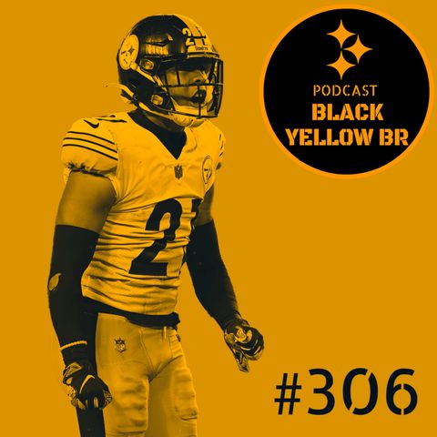 BlackYellowBR 306 - O que te derrota te deixa mais forte - Steelers @ Dolphins Semana 7 2022