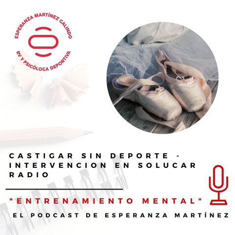 029- Castigar sin deporte - Intervención en Solúcar Radio