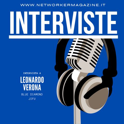 Intervista a Leonardo Verona, Blue Diamond JIFU