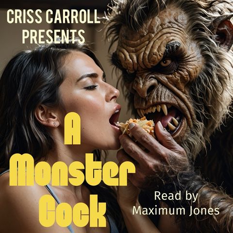 A Monster Cock-Episode One