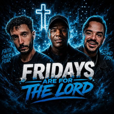 Fridays Are For The Lord w/ Ed Mabrie