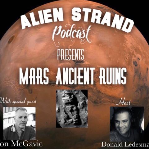 #11 Mars Ancient Ruins/ with Jon McGavic