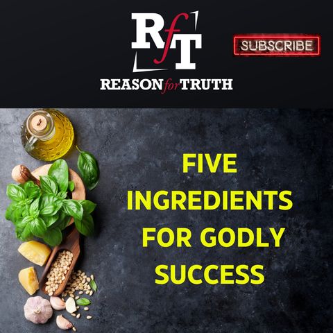 Five Ingredients For Godly Success - 4:3:23, 5.08 PM