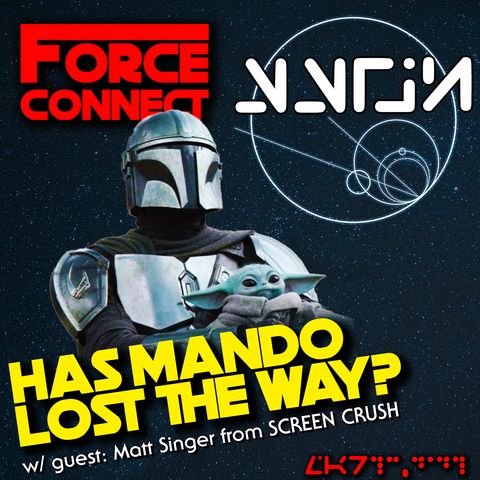 Force Connect: Has the Mando Lost the Way?