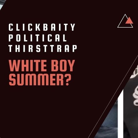 White Boy Summer may be over before it even started