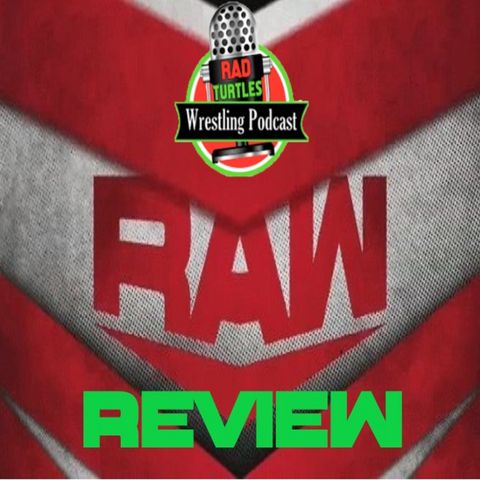 #GrapplerAppreciationWeek RTW Raw Review Episode 27 with El Americano Six!