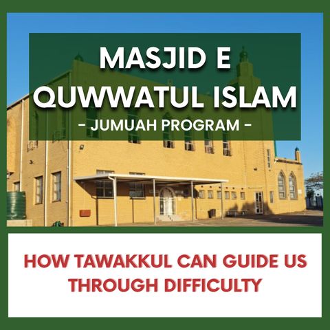 240426_How Tawakkul Can Guide Us Through Difficulty