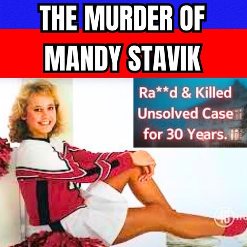 The Murder Of Mandy Stavik [True Crime Documentary]