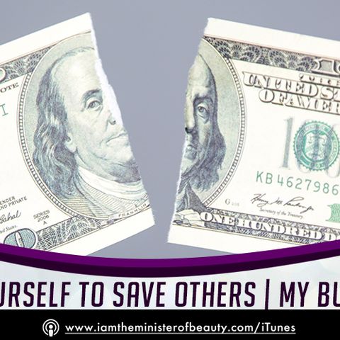 Don't Sacrifice Yourself To Save Others - My Business Confession