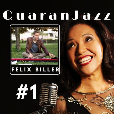 QuaranJazz episode #1 - Interview with Felix Biller