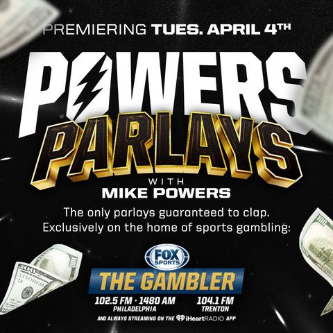 Powers' Parlays -- 4/4/23