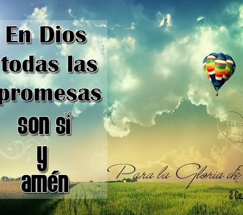 Las promesas de Dios son Si y Amen