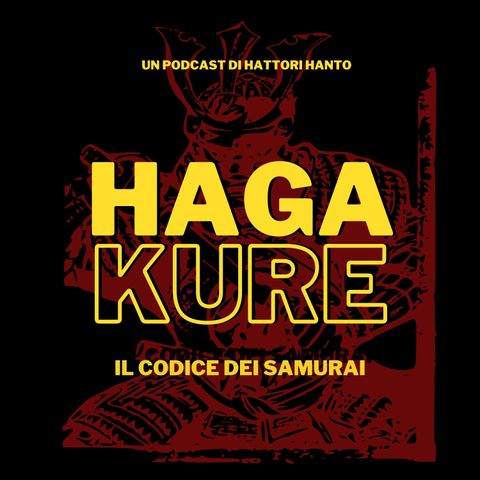 Hagakure, il codice dei samurai EP.2
