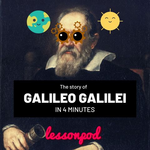 The story of Galileo Galilei in 4 minutes