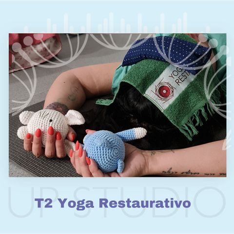 T2 Yoga Restaurativo - Organiza as tuas emoções