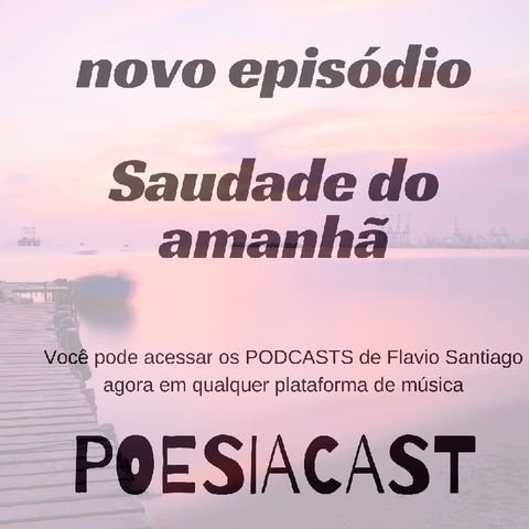 Saudade do amanhã