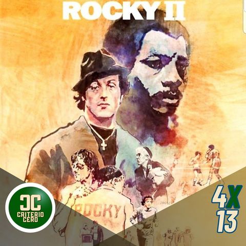 Criterio Cero 4x13 - Rocky II (1979)