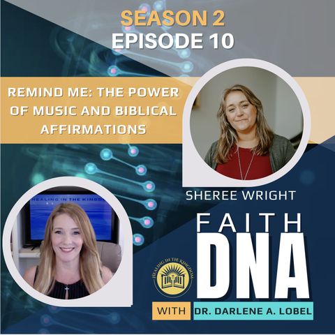 Remind Me: The Power of Music and Biblical Affirmations with Sheree Wright