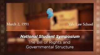 Panel III: The Bill of Rights and Governmental Structure: Republicanism and Mediating Institutions [Archive Collection]