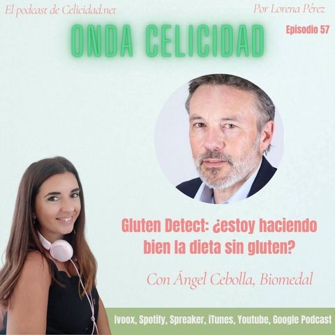 OC057 - Cómo saber si hago bien la dieta sin gluten, con Ángel Cebolla