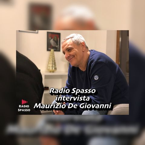 Radio Spasso intervista Maurizio de Giovanni