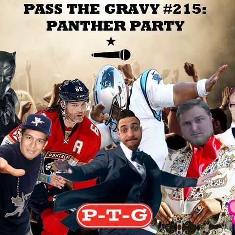 Pass The Gravy #215: Panther Party
