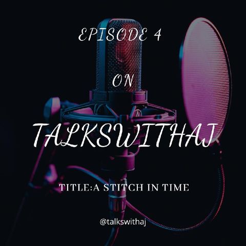 A STITCH IN TIME