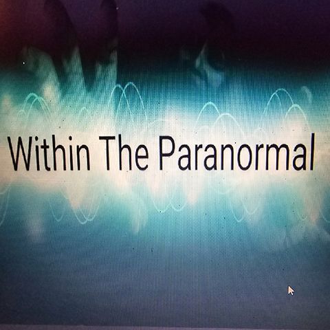 Update- Within the Paranormal