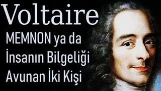 Memnon ya da İnsanın Bilgeliği - Avunan İki Kişi  Voltaire sesli kitap