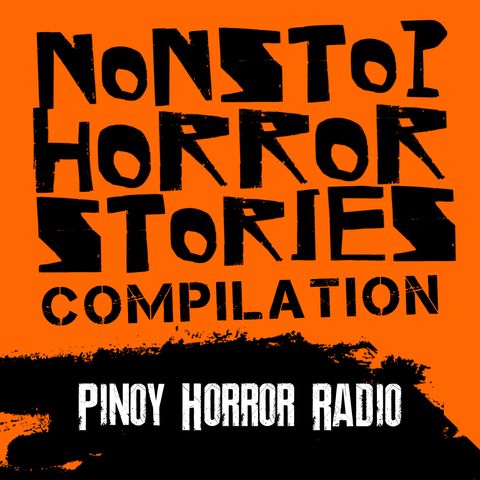 🔴 Nonstop Tagalog Horror Stories 238 | Pinoy Horror Radio