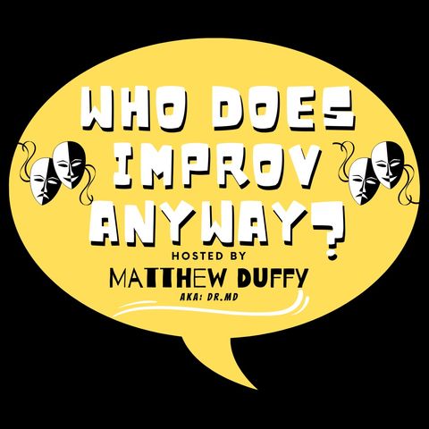 Who Does Improv Anyway - Epi 32 - Valentine's Day Special