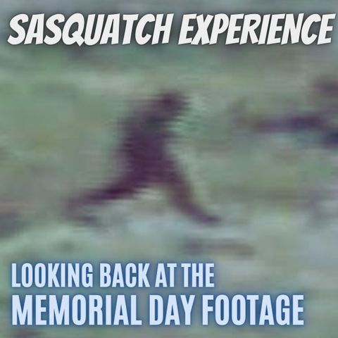 EP 22: Looking Back at "The Memorial Day Footage"