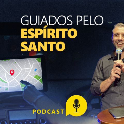 Guiados pelo Espirito Santo | Pr. João Borges